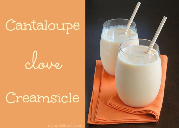 cantaloupe clove creamsicle by myheartbeets.com