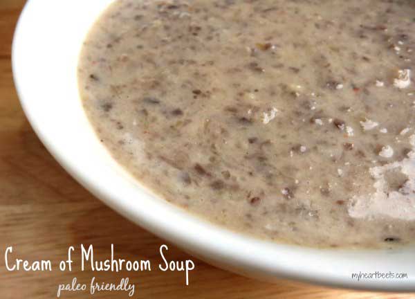 this cream of mushroom soup is dairy free and paleo friendly. It's absolutely delicious! myheartbeets.com