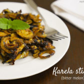 karela stir-fry (bitter melon) recipe by myheartbeets.com
