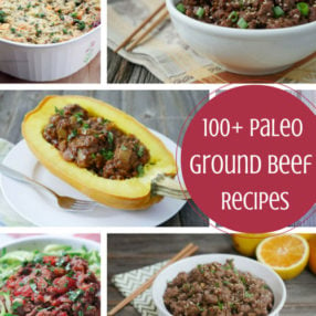 100+ Paleo Ground Beef Recipes by myheartbeets.com