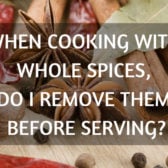 How to Remove Whole Spices from an Indian Dish